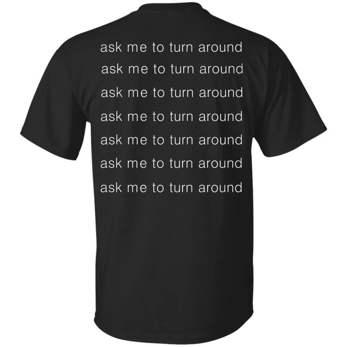 Check out this dog ask me to turn around shirt, sweater