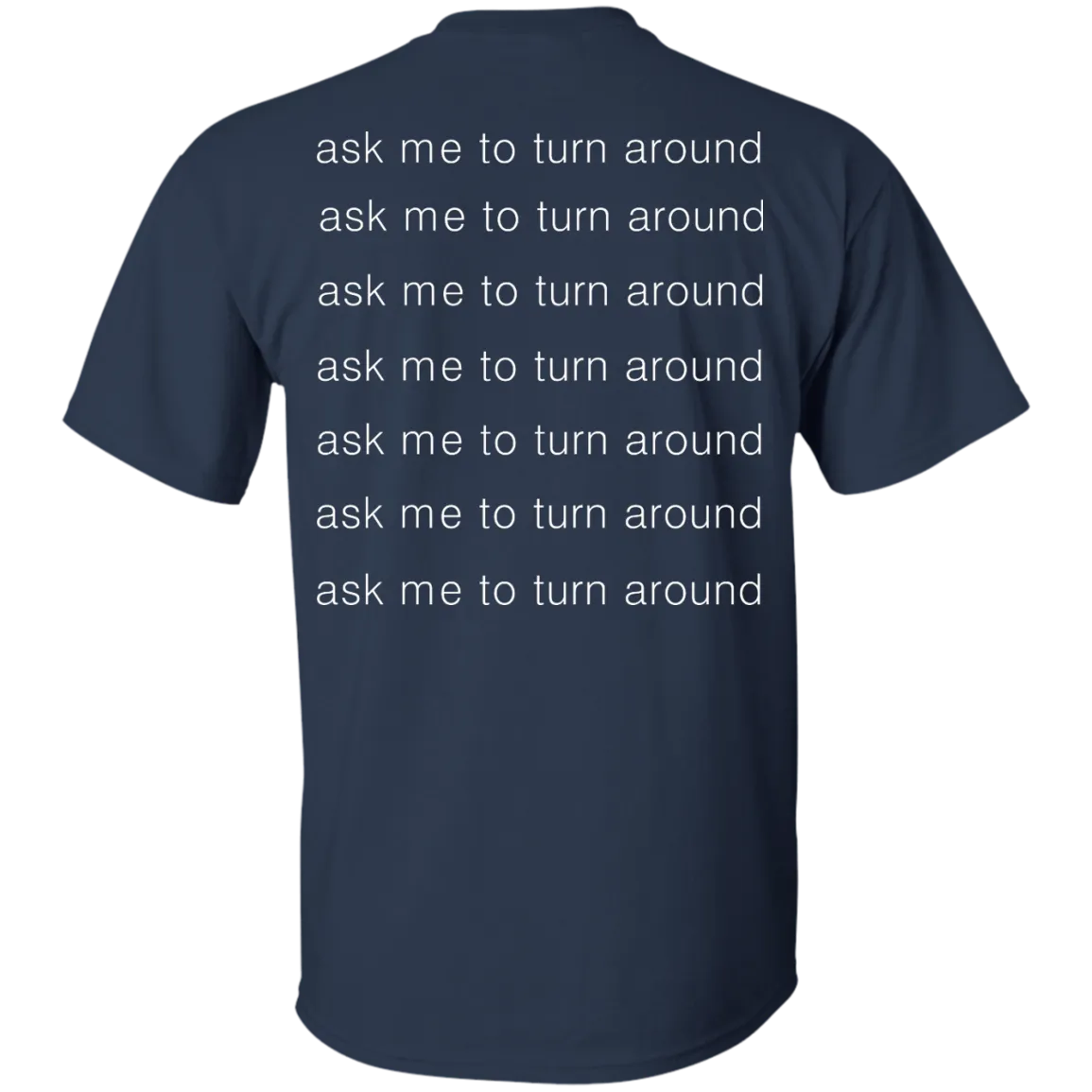 Check out this dog ask me to turn around shirt, sweater